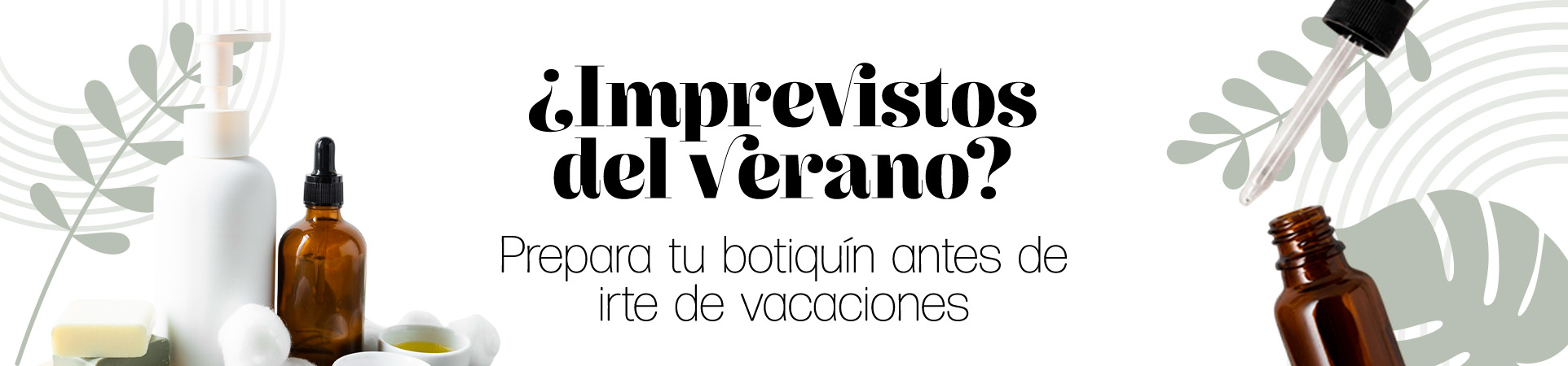 ¿Imprevistos del verano? ¿Imprevistos del verano?
